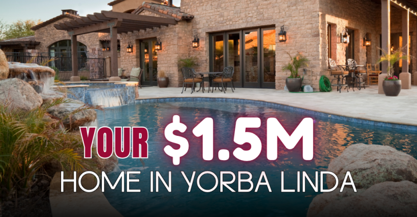 What Does $1.5 Million Buy in Yorba Linda in 2026?
